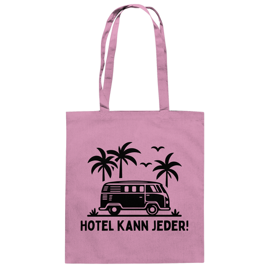 Hotel kann jeder! - Baumwolltasche