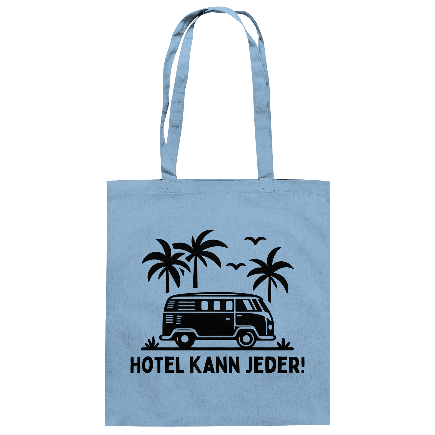 Hotel kann jeder! - Baumwolltasche