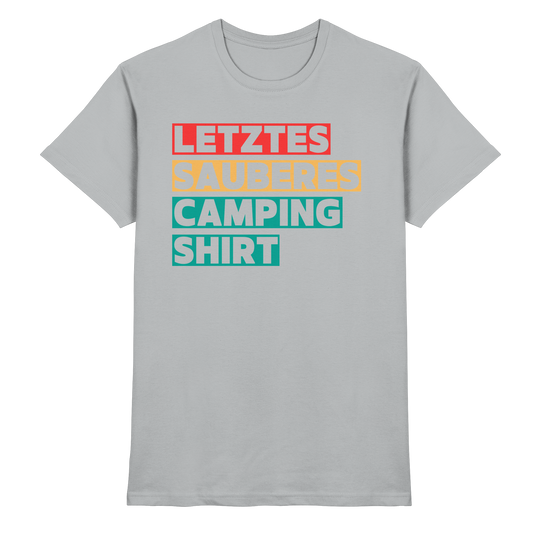 Letztes sauberes Camping Shirt - Premium Shirt