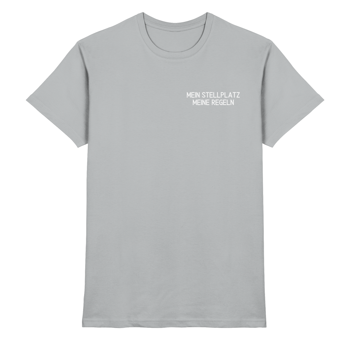 Mein Stellplatz meine Regeln - Premium Shirt