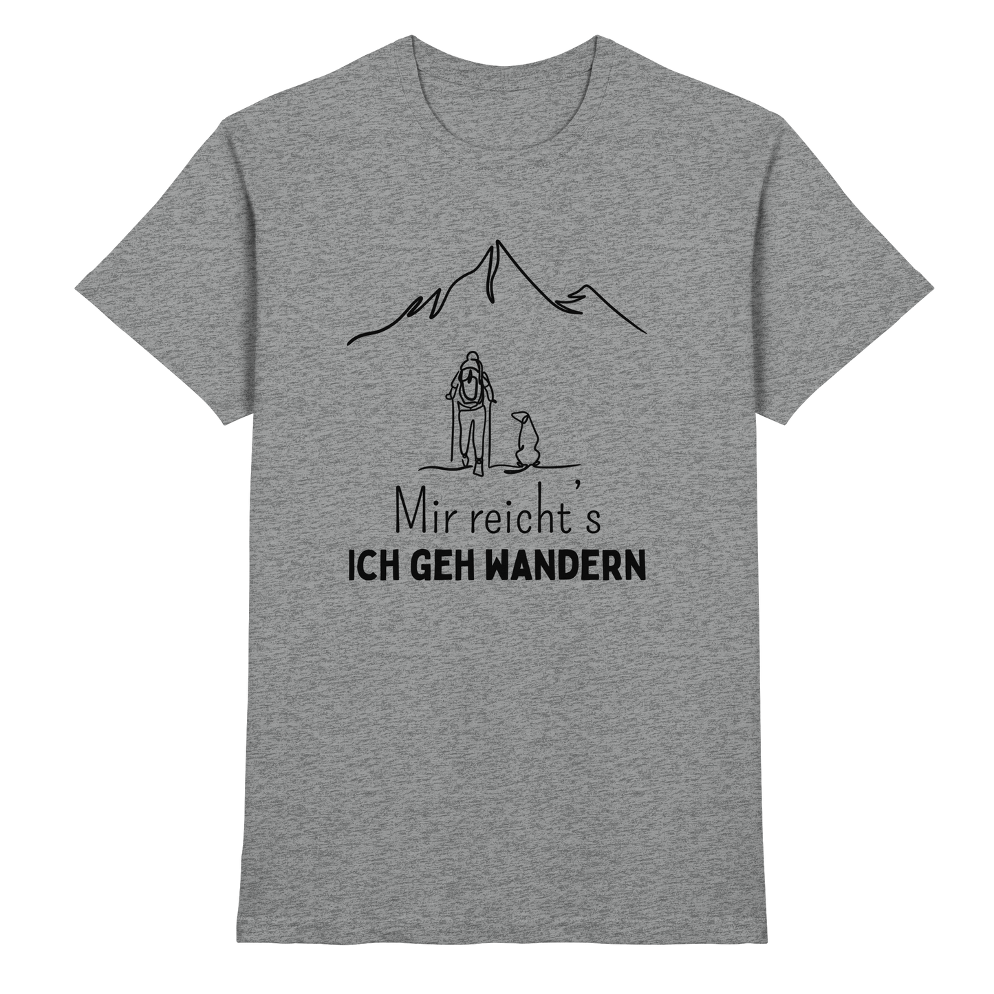 Mir reicht's ich geh wandern - Premium Shirt