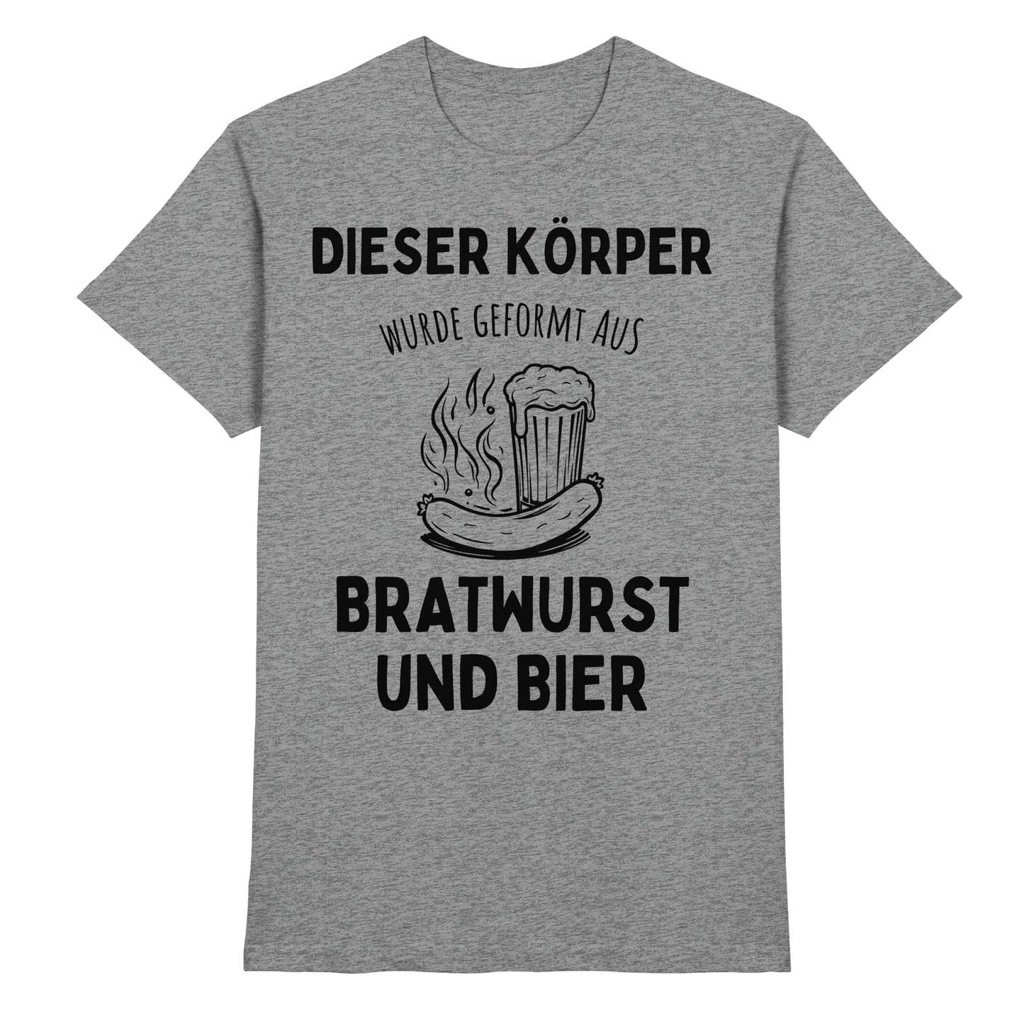 Dieser Körper wurde geformt aus Bratwurst und Bier - Premium Shirt