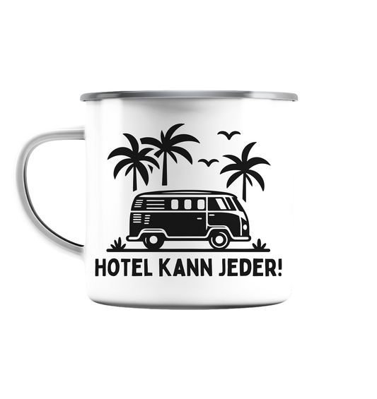 Hotel kann jeder! - Emaille Tasse (Silber)