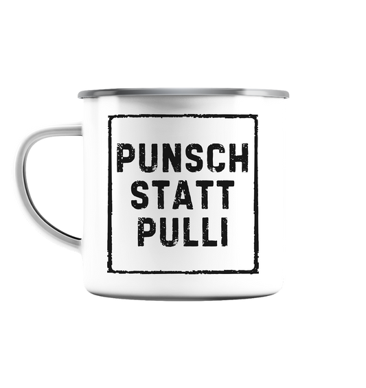 Punsch statt Pulli - Emaille Tasse (Silber)
