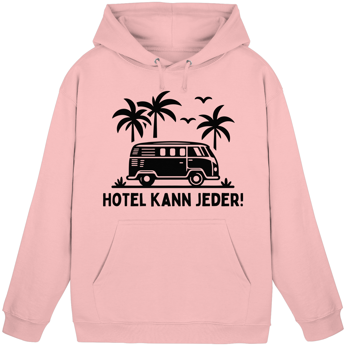 Hotel kann jeder! - Basic Unisex Hoodie
