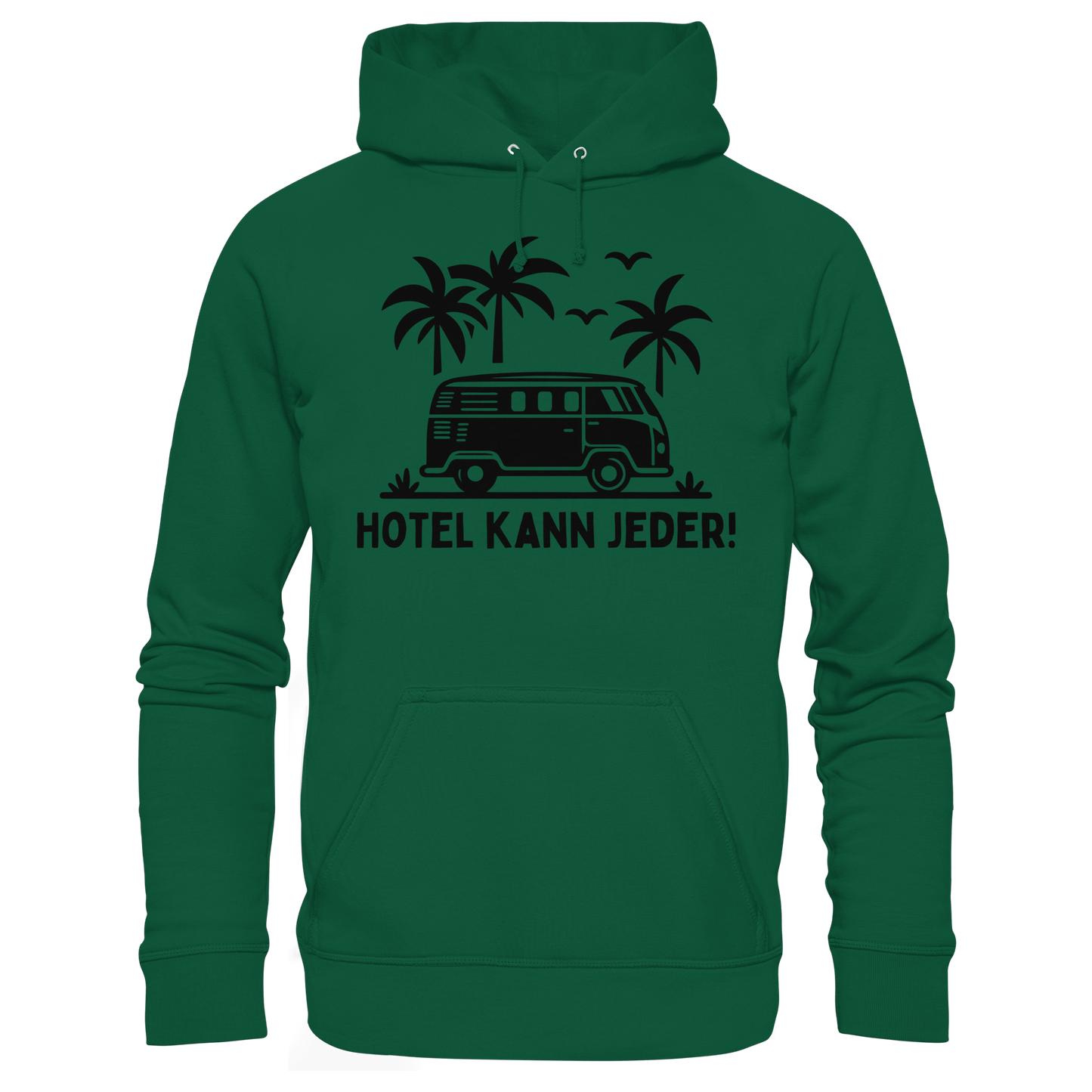 Hotel kann jeder! - Basic Unisex Hoodie