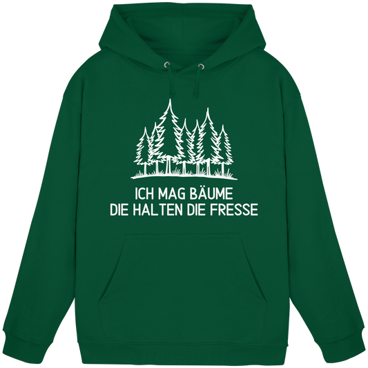 Ich mag Bäume, die halten die Fresse - Basic Unisex Hoodie
