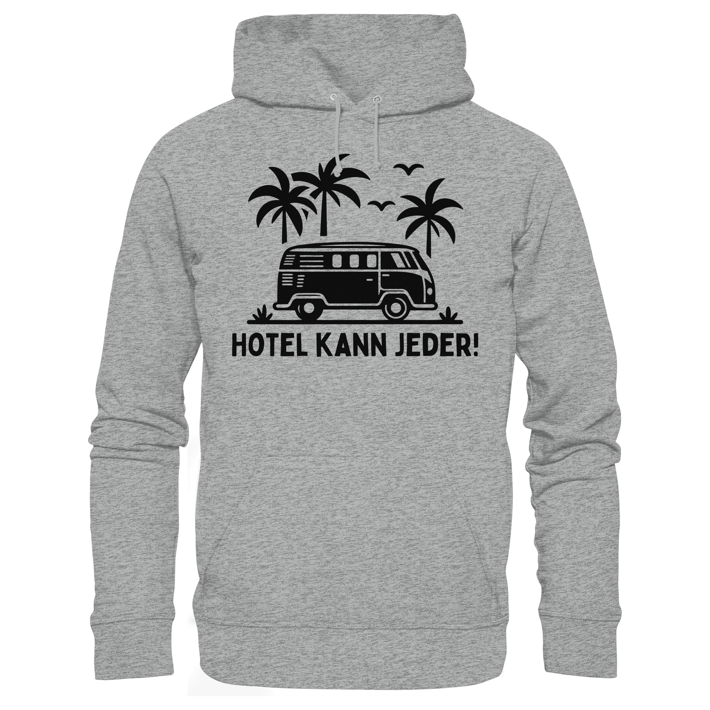 Hotel kann jeder! - Basic Unisex Hoodie