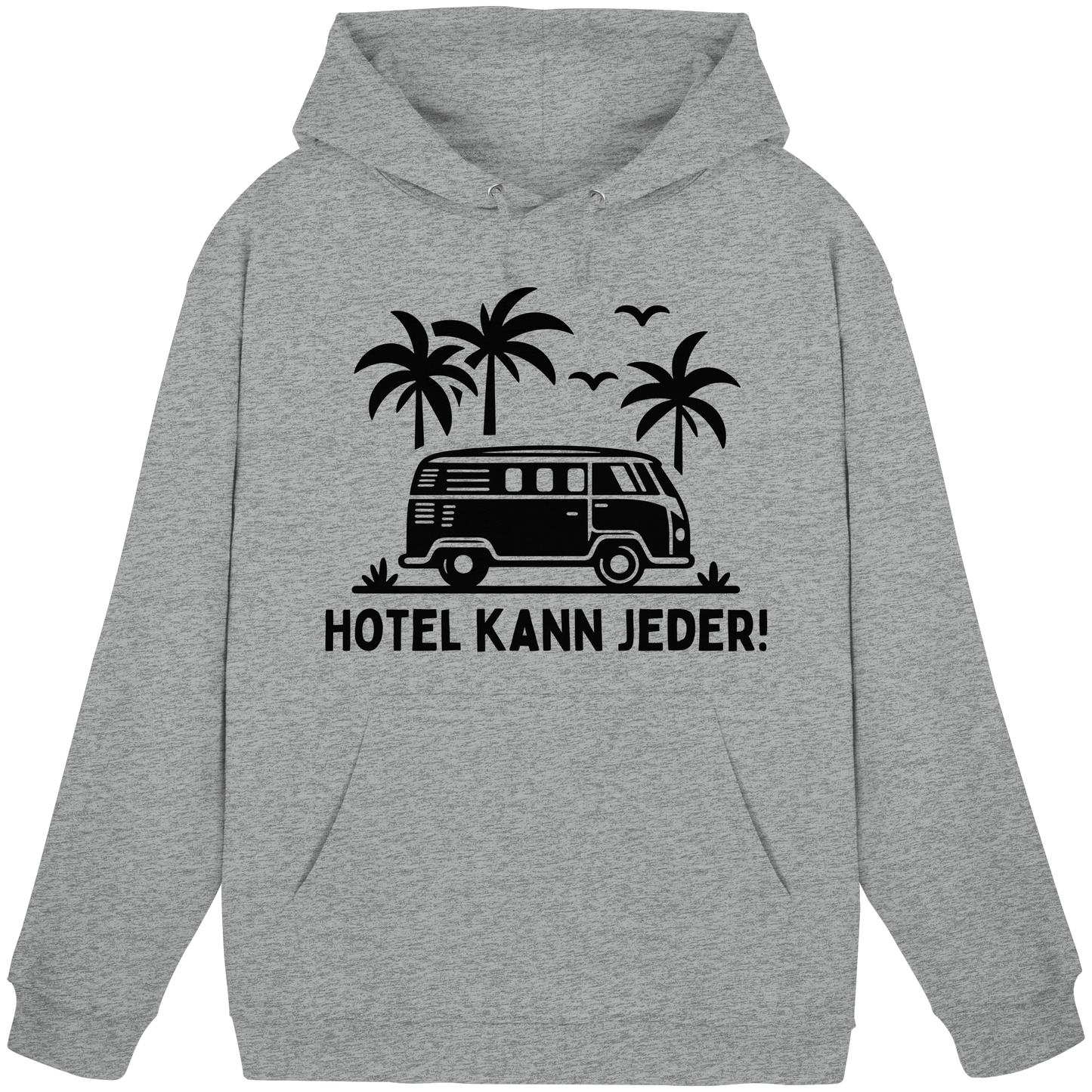Hotel kann jeder! - Basic Unisex Hoodie