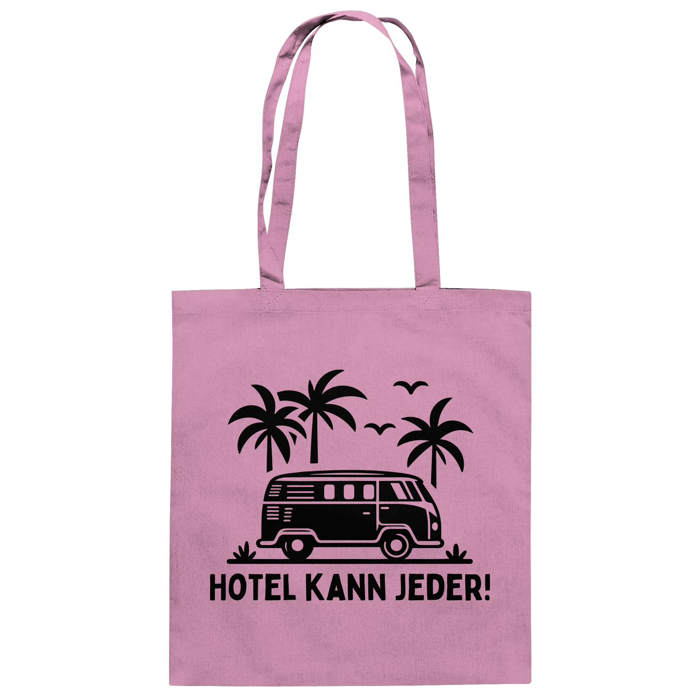 Hotel kann jeder! - Baumwolltasche