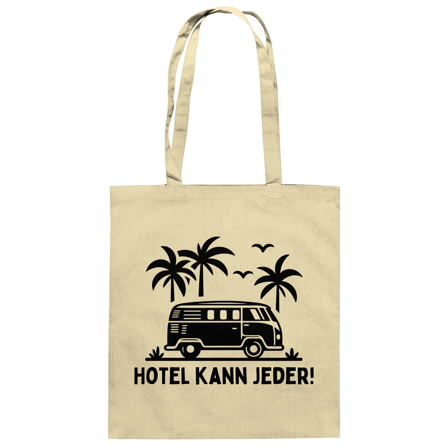 Hotel kann jeder! - Baumwolltasche