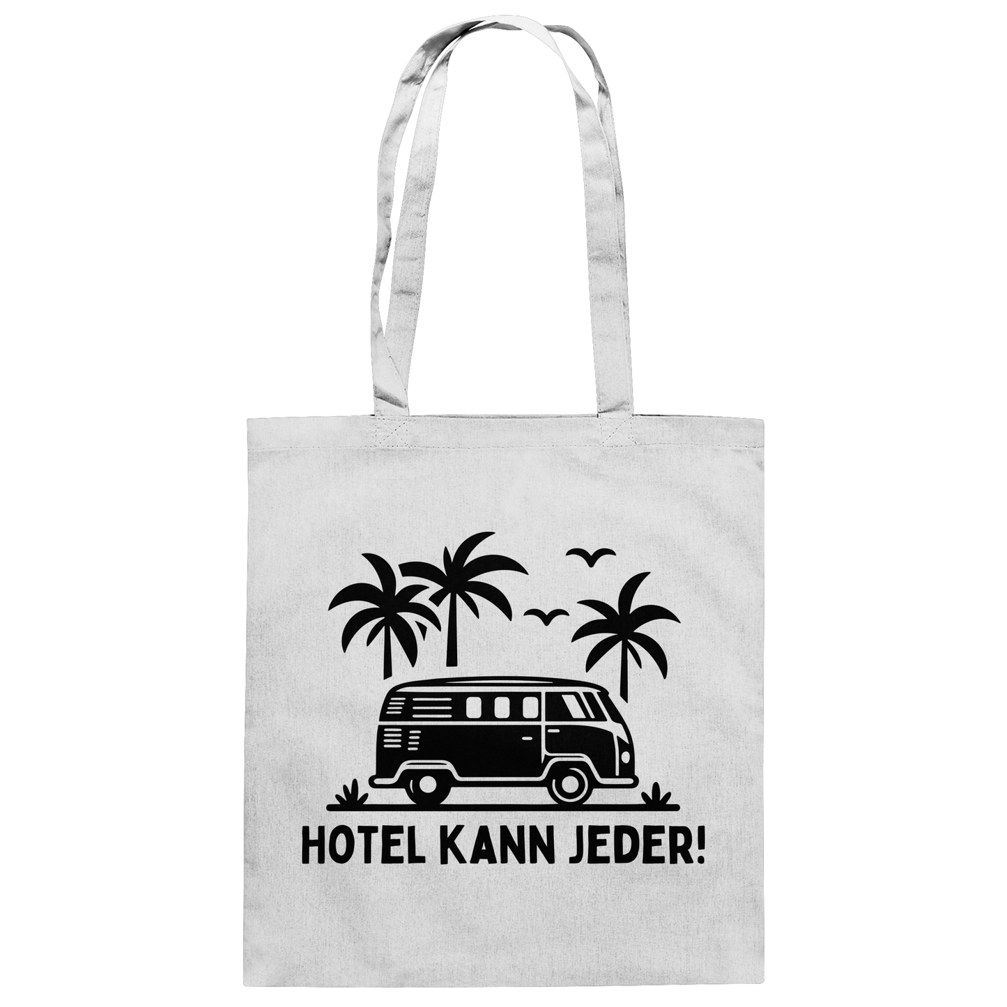 Hotel kann jeder! - Baumwolltasche