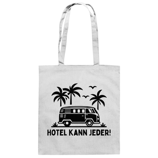 Hotel kann jeder! - Baumwolltasche
