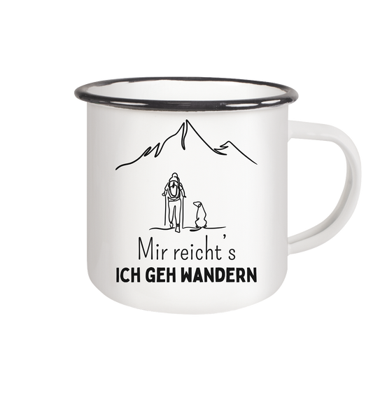 Mir reicht's ich geh wandern - Emaille Tasse (Black)