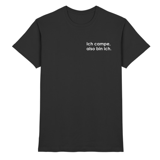 Ich campe, also bin ich.  - Premium Shirt