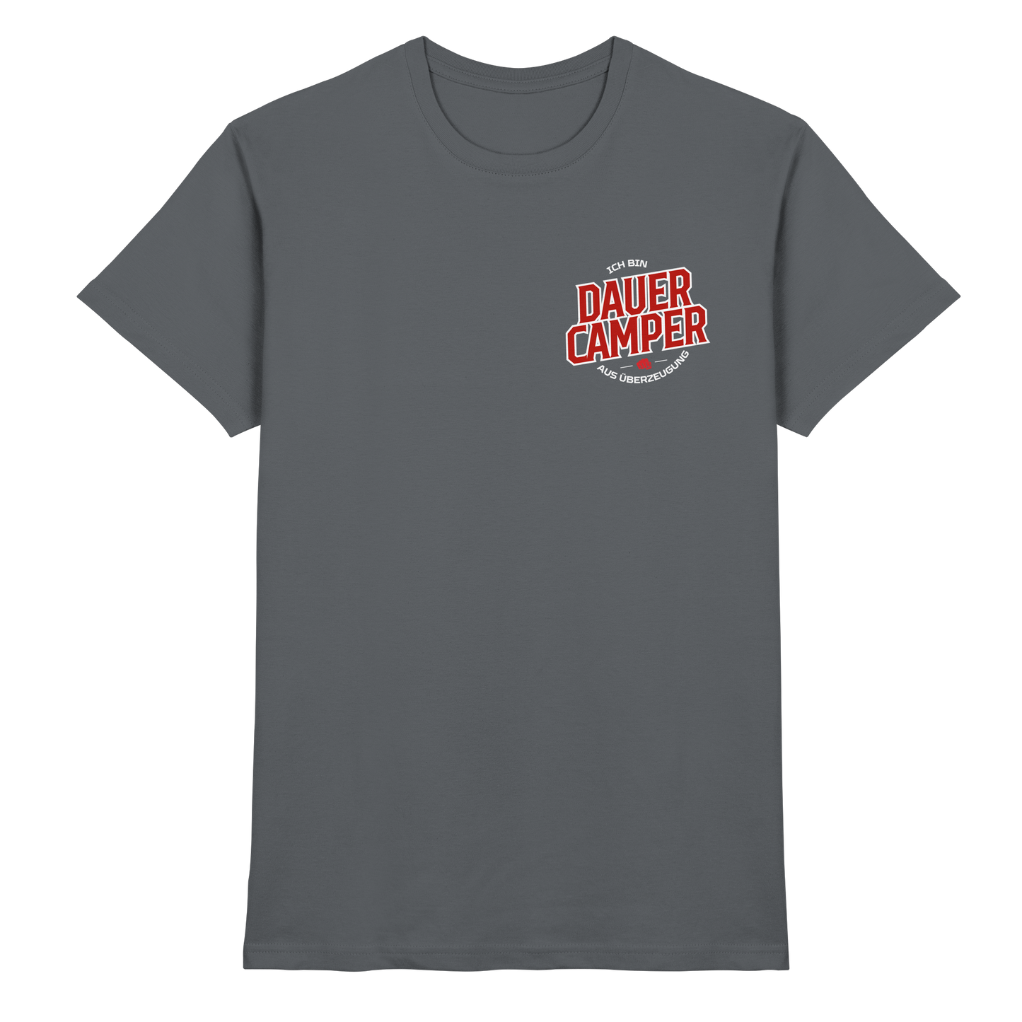 Dauercamper aus Überzeugung - Premium Shirt