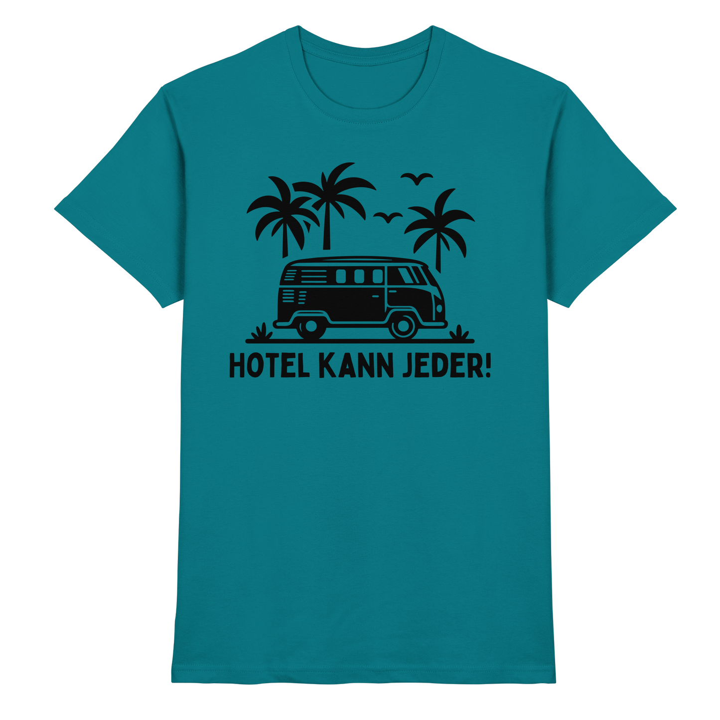 Hotel kann jeder! - Premium Shirt