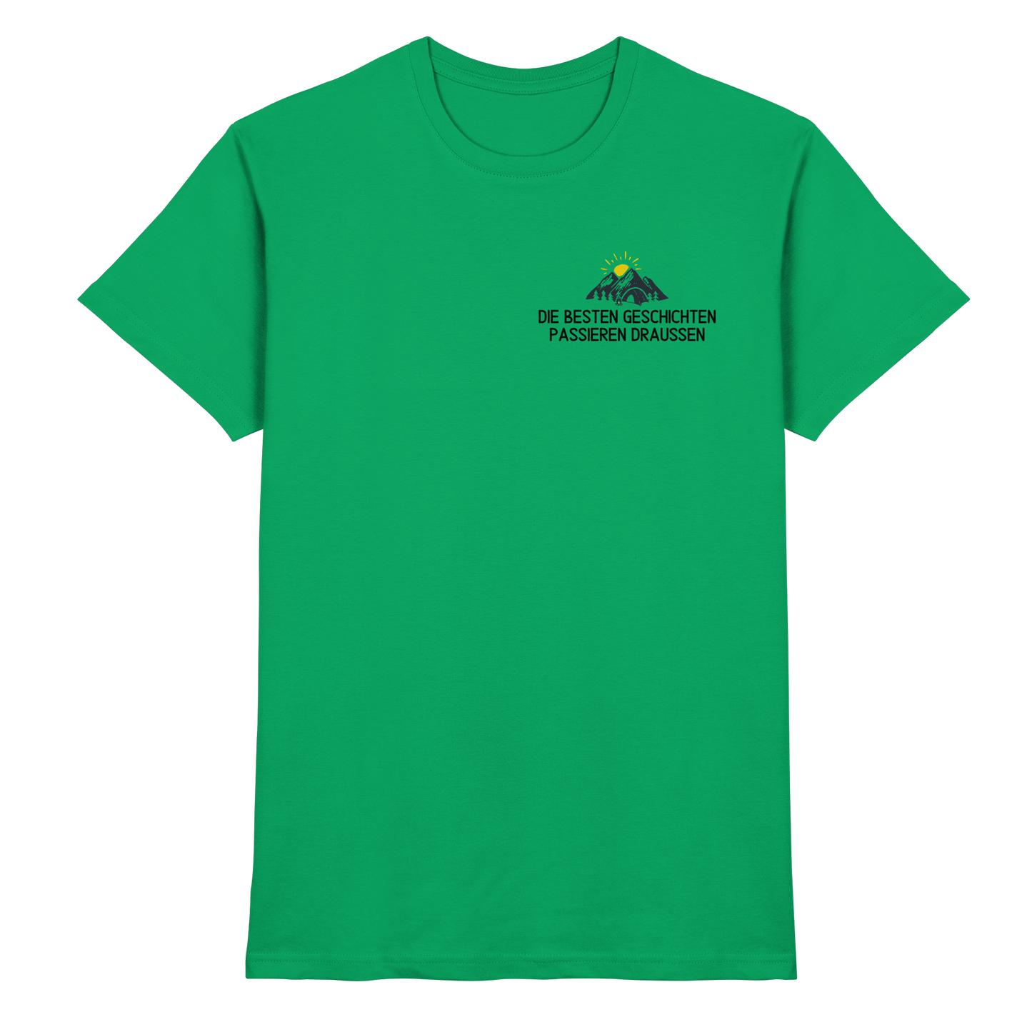Die besten Geschichten passieren draussen - Premium Shirt
