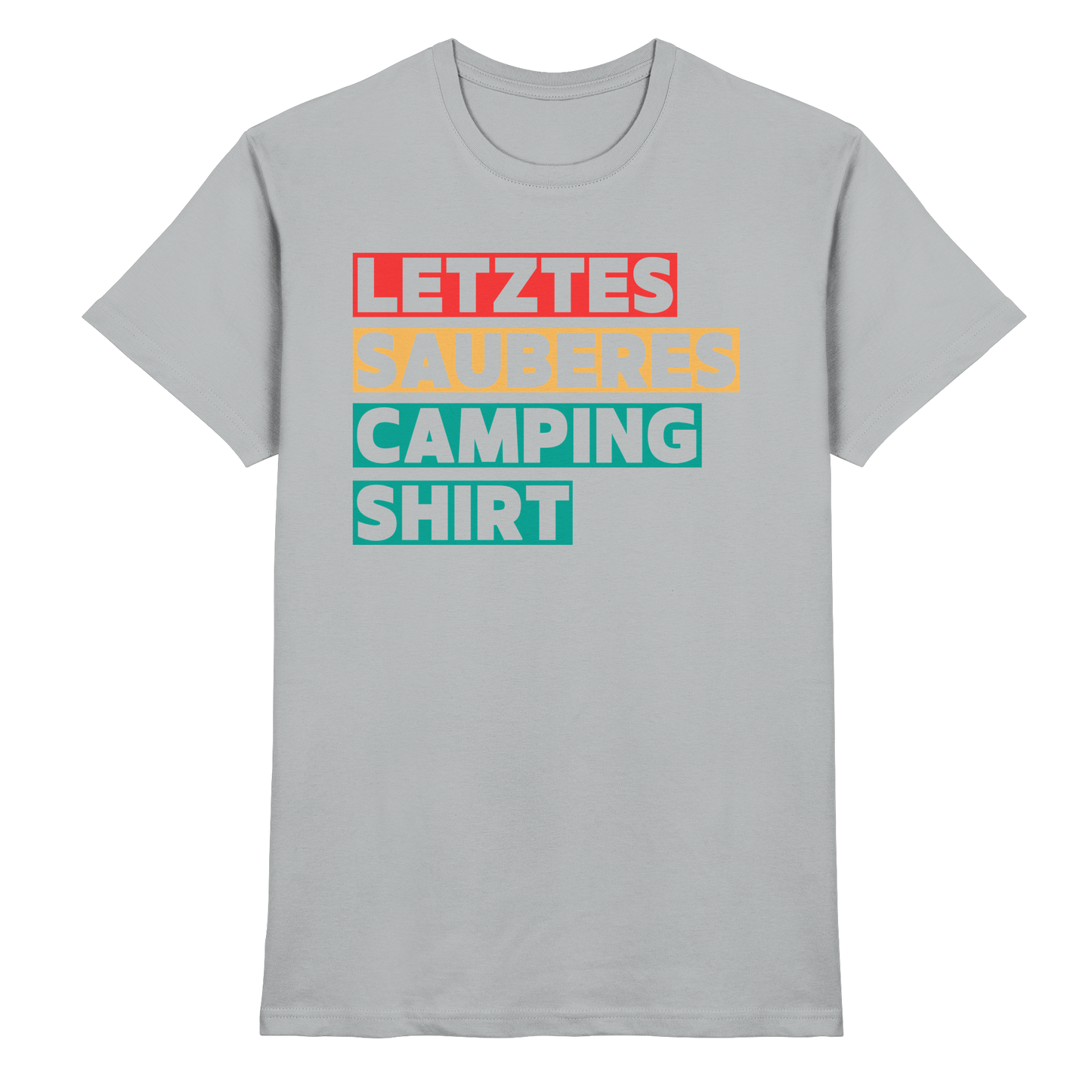 Letztes sauberes Camping Shirt - Premium Shirt