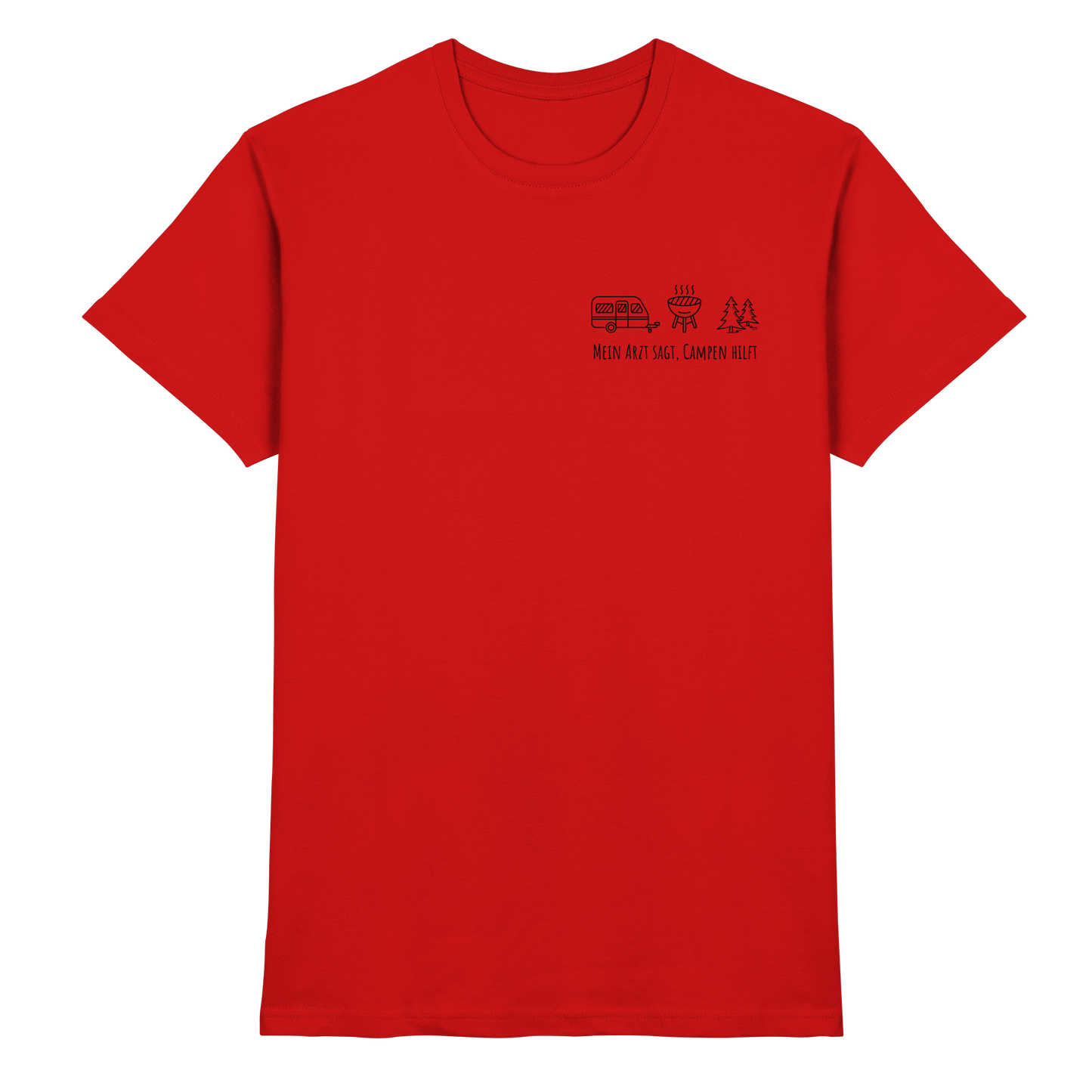 Mein Arzt sagt, Campen hilft - Premium Shirt