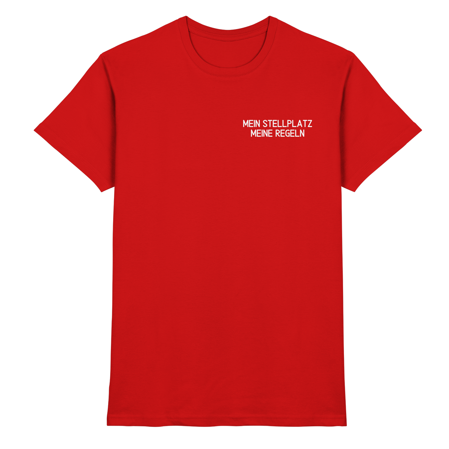 Mein Stellplatz meine Regeln - Premium Shirt
