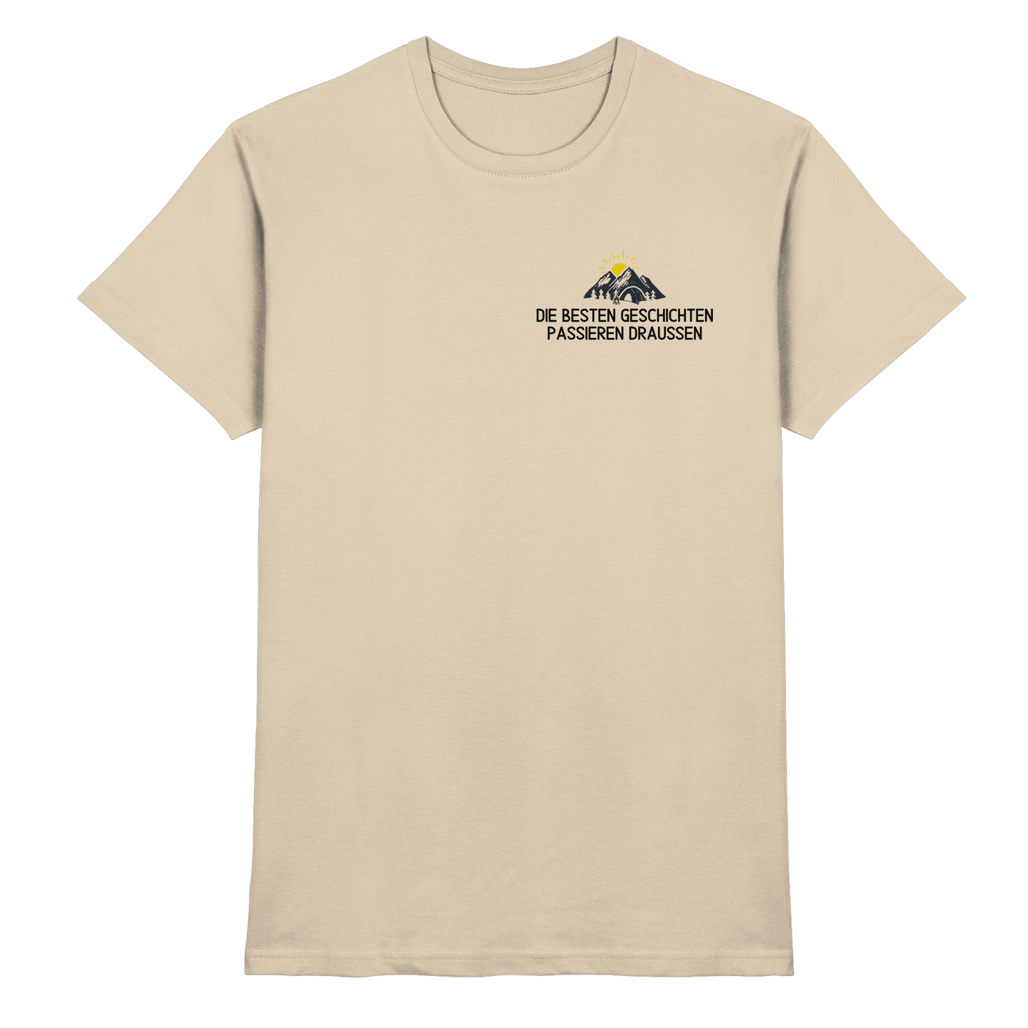 Die besten Geschichten passieren draussen - Premium Shirt