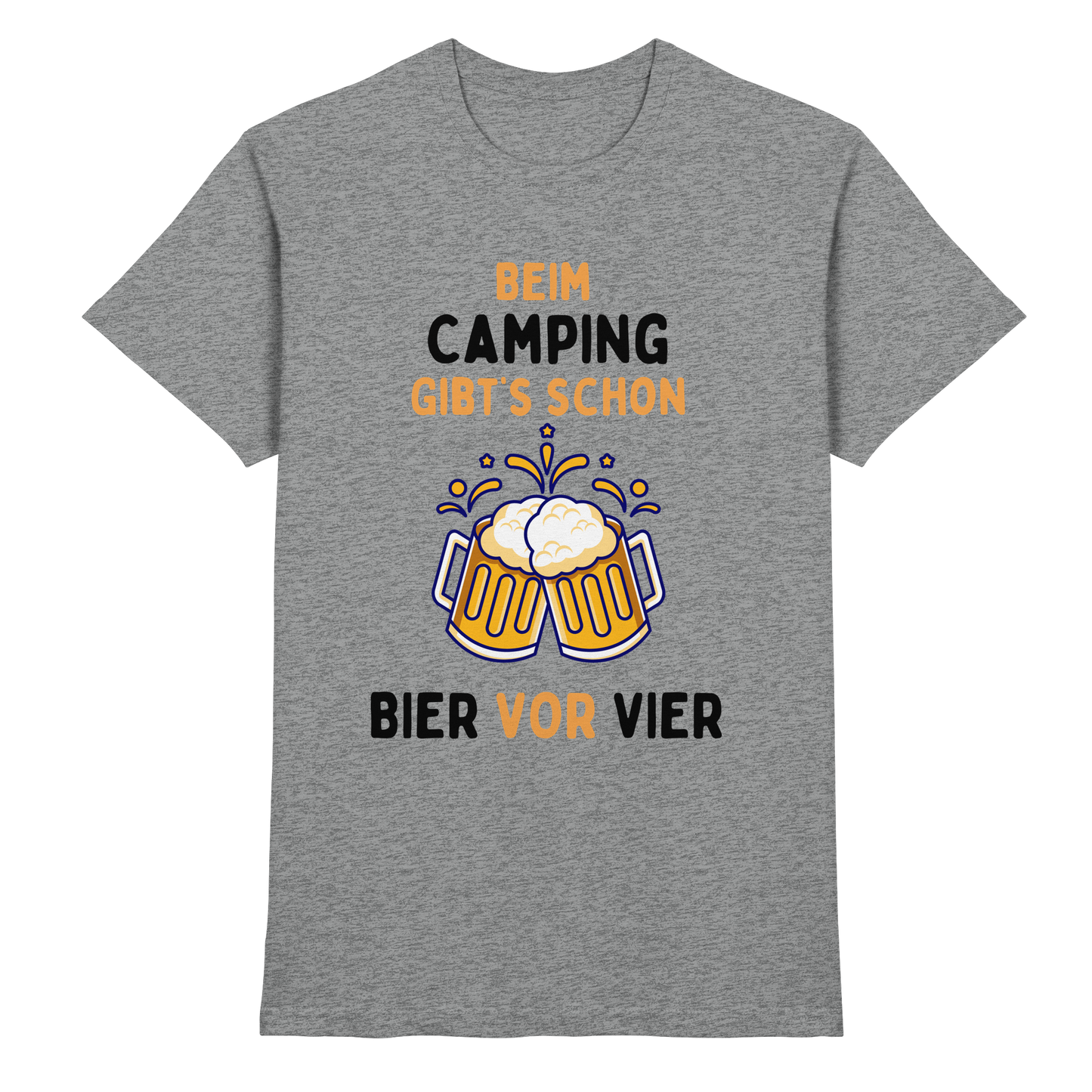 Beim Camping gibt's schon Bier vor Vier - Premium Shirt