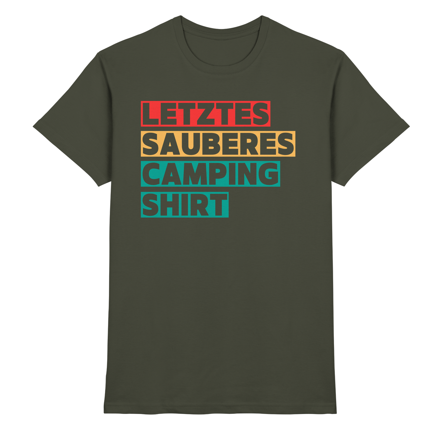 Letztes sauberes Camping Shirt - Premium Shirt