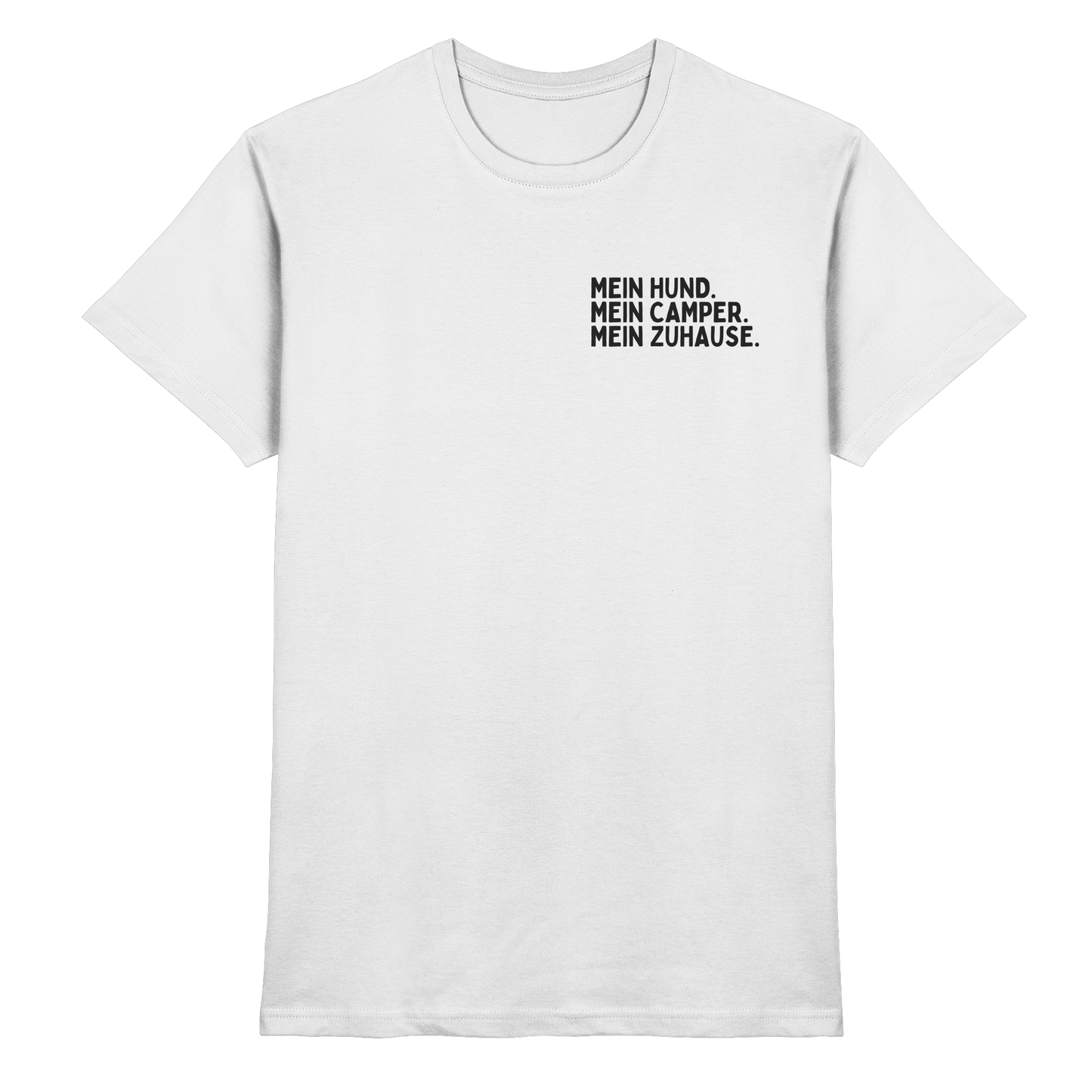 Mein Hund. Mein Camper. Mein Zuhause - Premium Shirt