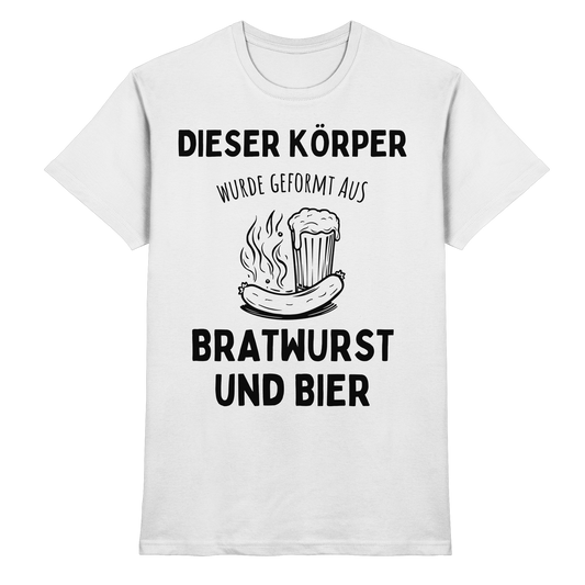 Dieser Körper wurde geformt aus Bratwurst und Bier - Premium Shirt