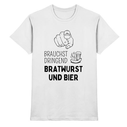 Du brauchst dringend Bratwurst und Bier - Premium Shirt