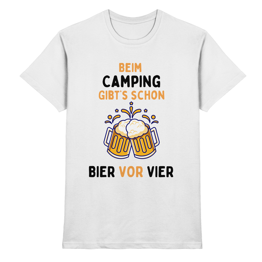 Beim Camping gibt's schon Bier vor Vier - Premium Shirt