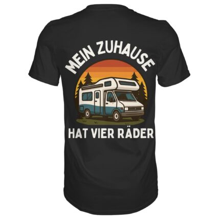 Mein Zuhause hat 4 Räder (Rückendruck) | T-Shirt